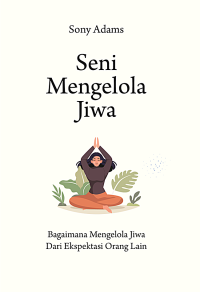 Image of Seni Mengelola Jiwa